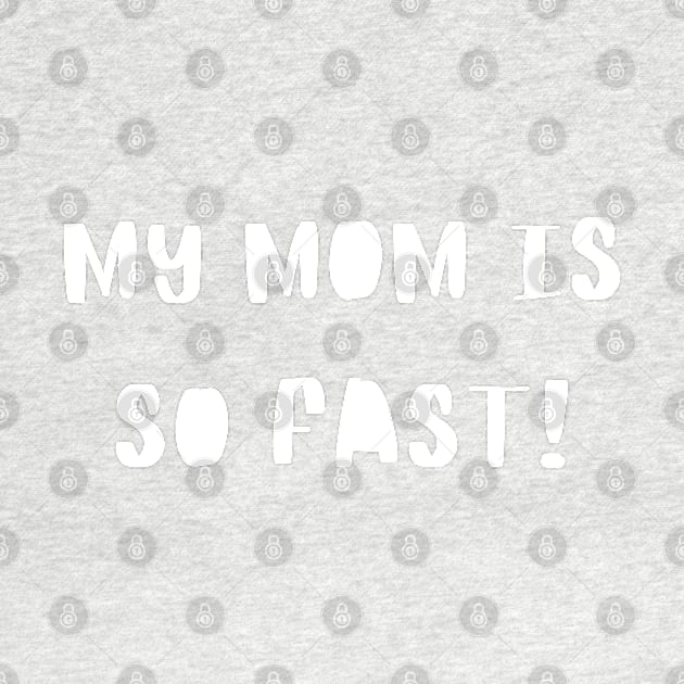 Fast Mommy by Runner's High